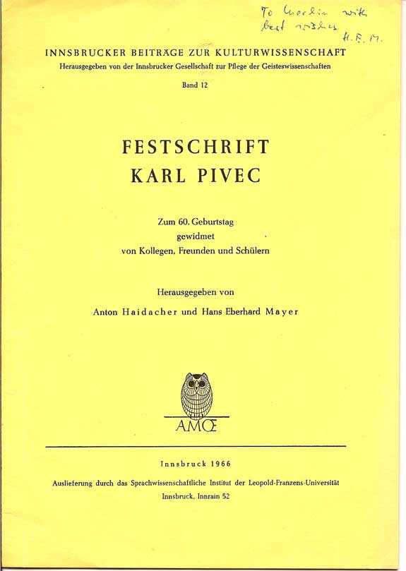 Item #015723 Festschrift Karl Pivec. ANTON AND MAYER HAIDACHER, HANS EBERHARD