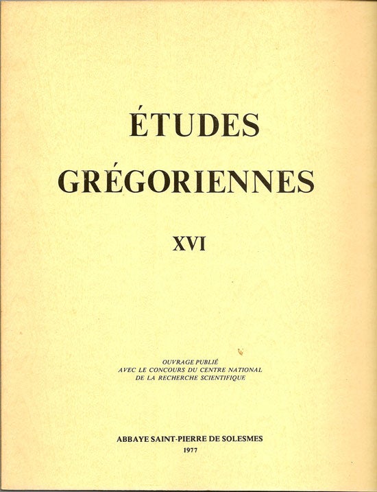 Item #015964 Etudes Gregoriennes XVI. Ouvrage Publie Avec Le Concours Du Centre National De La...