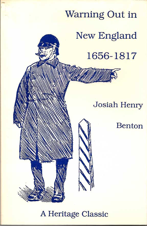 Item #016295 Warning Out In New England 1656-1817. JOSIAH HENRY BENTON.