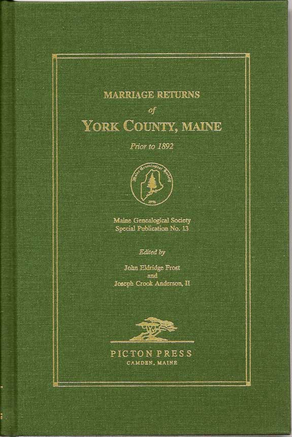 Item #016330 Marriage Returns of York County, Maine Prior to 1892. JOHN ELDRIDGE AND ANDERSON...