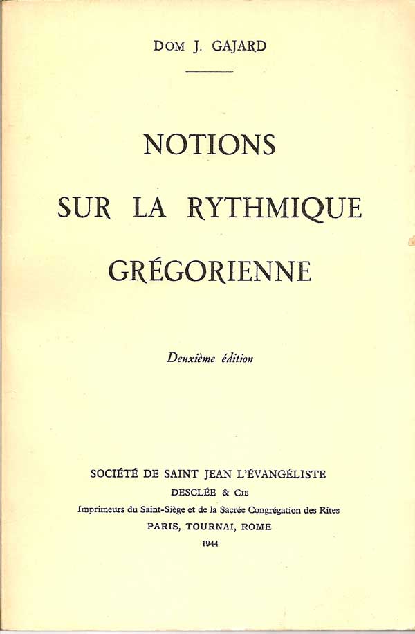 Item #016465 Notions Sur La Rythmique Gregorienne. DOM J. GAJARD