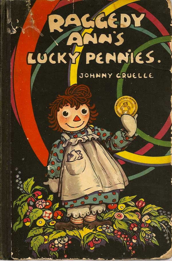 Item #016528 Raggedy Ann's Lucky Pennies. JOHNNY GRUELLE.