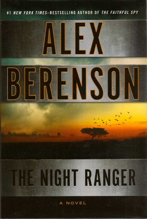 Item #016532 The Night Ranger. ALEX BERENSON