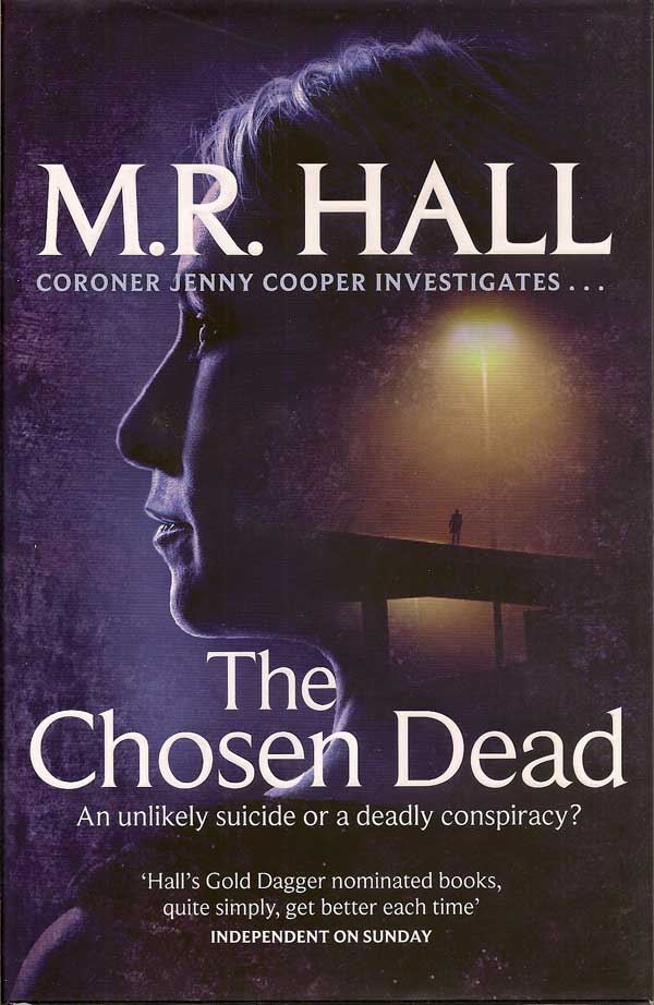Item #016546 The Chosen Dead. M. R. HALL