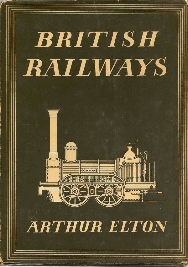 Item #016579 British Railways. ARTHUR ELTON.