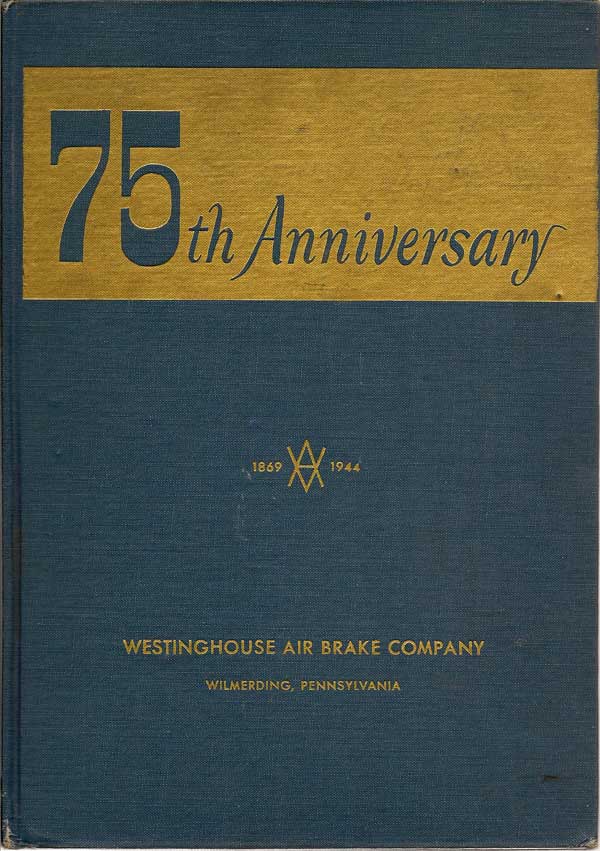 Item #016591 75th Anniversary Of The Westinghouse Air Brake Company