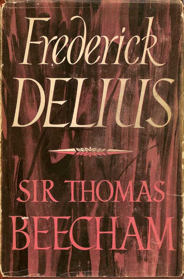 Item #016688 Frederick Delius. SIR THOMAS BEECHAM