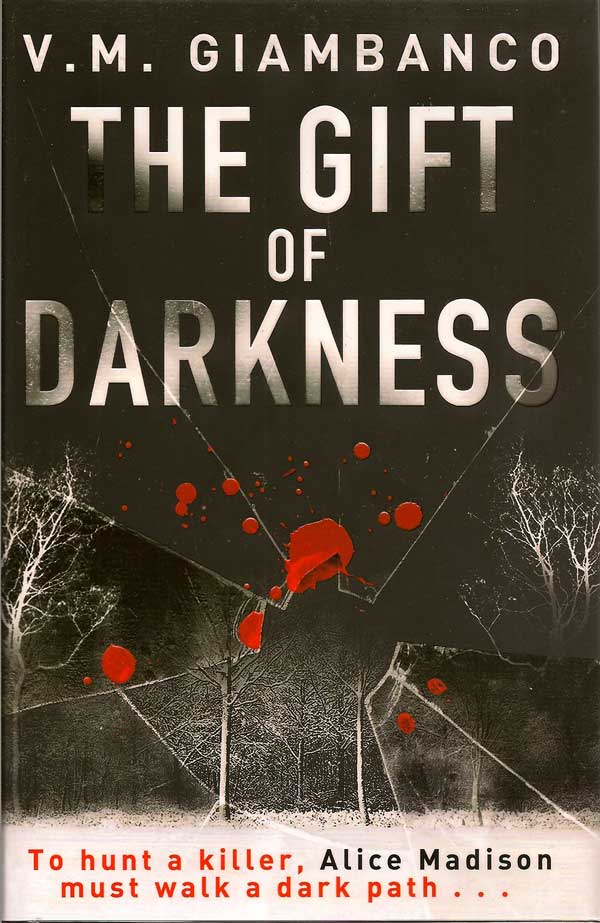 Item #016708 The Gift Of Darkness. V. M. GIAMBANCO