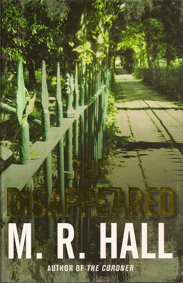 Item #016709 The Disappeared. M. R. HALL