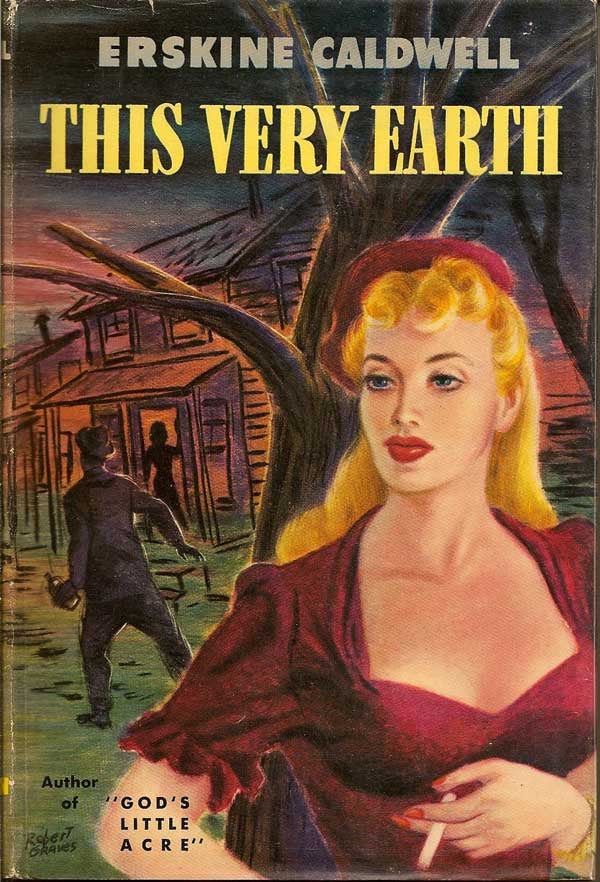 Item #001672 This Very Earth. ERSKINE CALDWELL.