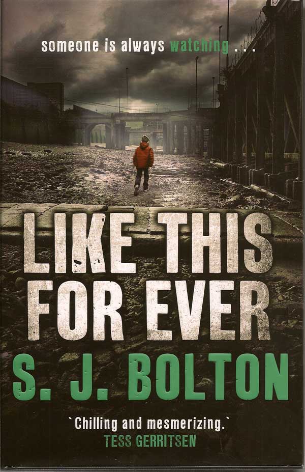 Item #016723 Like This For Ever. S. J. BOLTON
