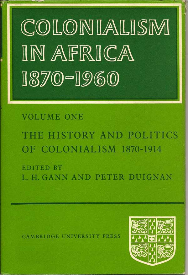 Item #016736 Colonialism In Africa 1870 - 1960. L. H. AND DUIGNAN GANN, PETER