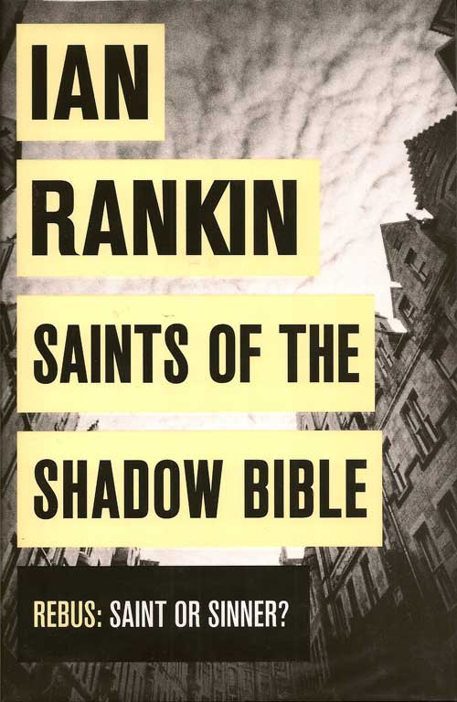 Item #016780 Saints Of The Shadow Bible. IAN RANKIN