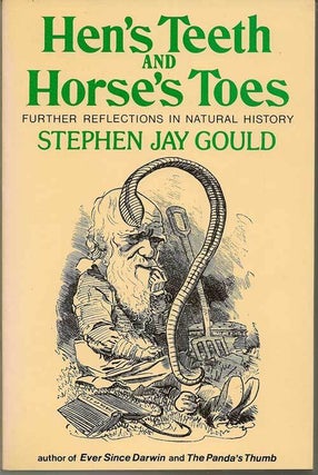 The Panda's Thumb, Hen's Teeth And Horse's Toes, The Flamingo's Smile. Reflections In Natural History
