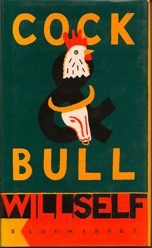 Item #001695 Cock & Bull. WILL SELF
