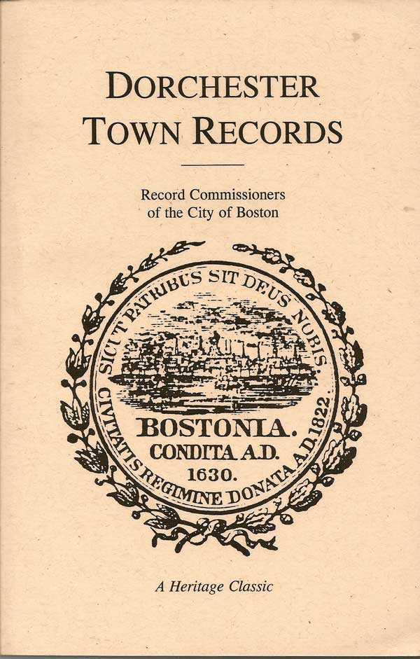 Item #016988 Dorchester Town Records. Fourth Report of the Record Commissioners of the City of...