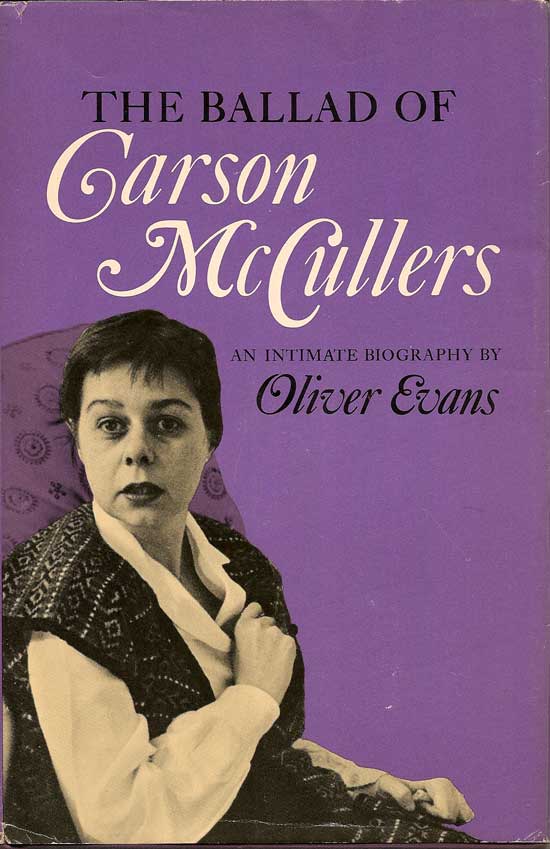 Item #017038 The Ballad Of Carson McCullers. OLIVER EVANS