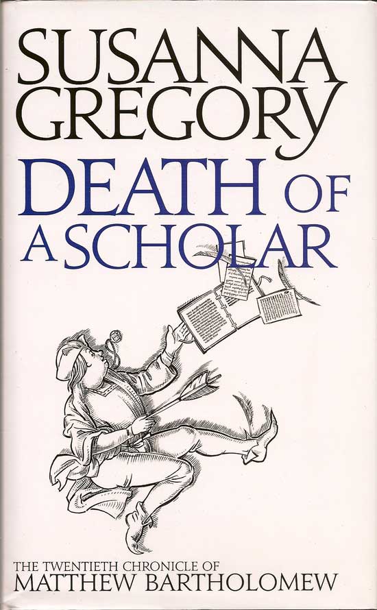 Item #017088 Death Of A Scholar. SUSANNA GREGORY.