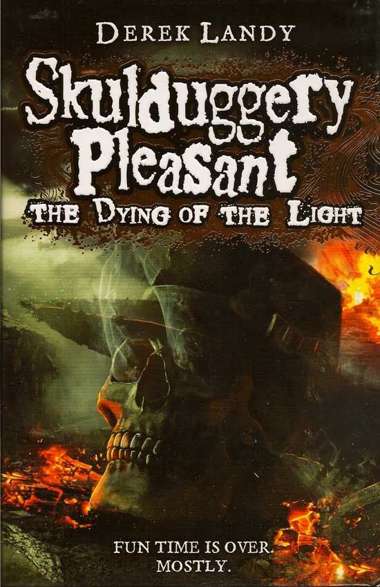 Item #017182 Skulduggery Pleasant; The Dying Of The Light. DEREK LANDY.