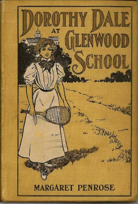 Item #017195 Dorothy Dale At Glenwood School. MARGARET PENROSE.