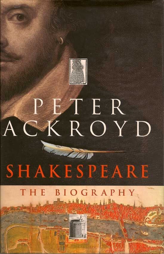 Item #017222 Shakespeare; The Biography. PETER ACKROYD