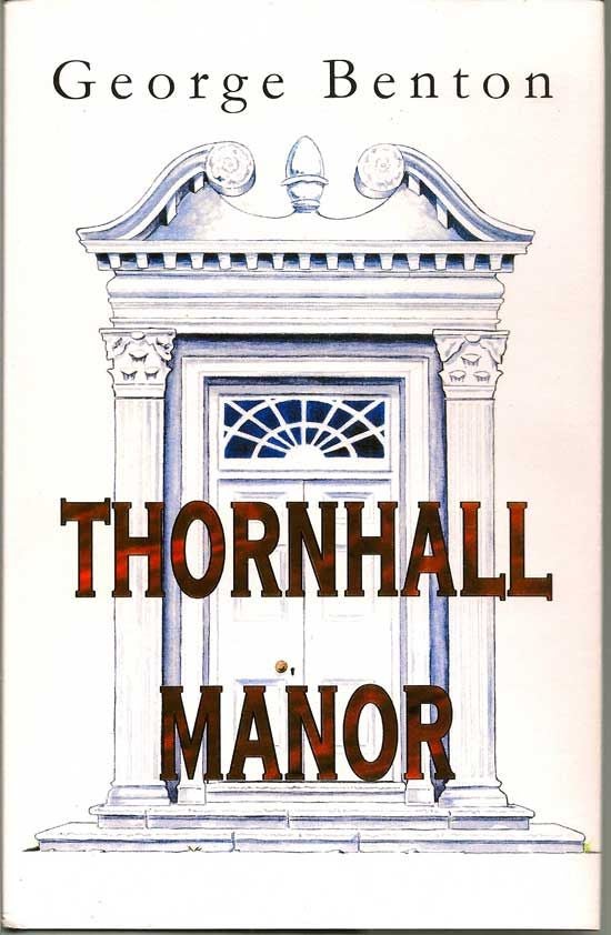 Item #017551 Thornhall Manor. GEORGE BENTON