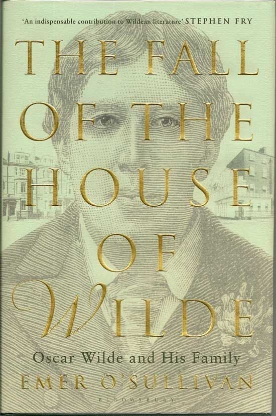 Item #017571 The Fall Of The House Of Wilde. EMER O'SULLIVAN