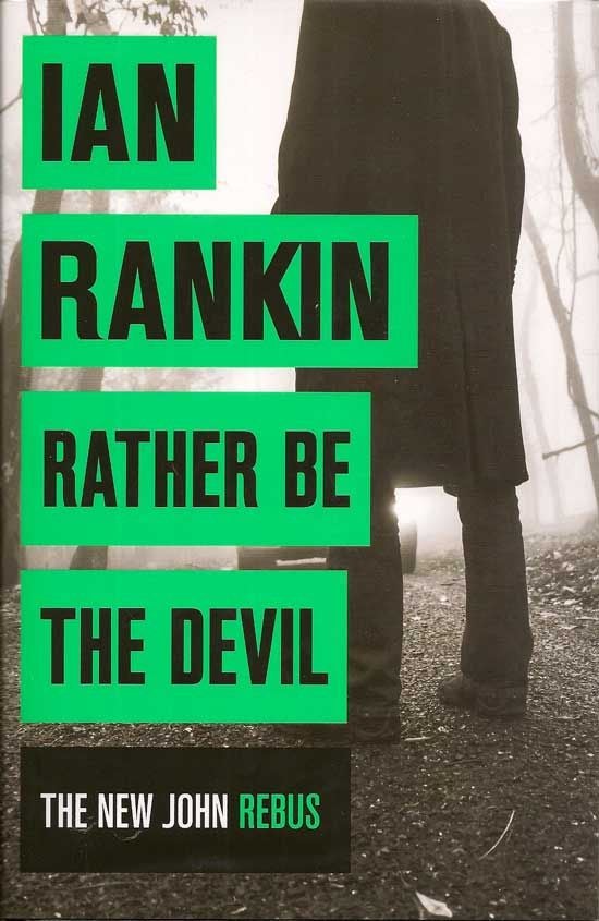 Item #017576 Rather Be The Devil. IAN RANKIN