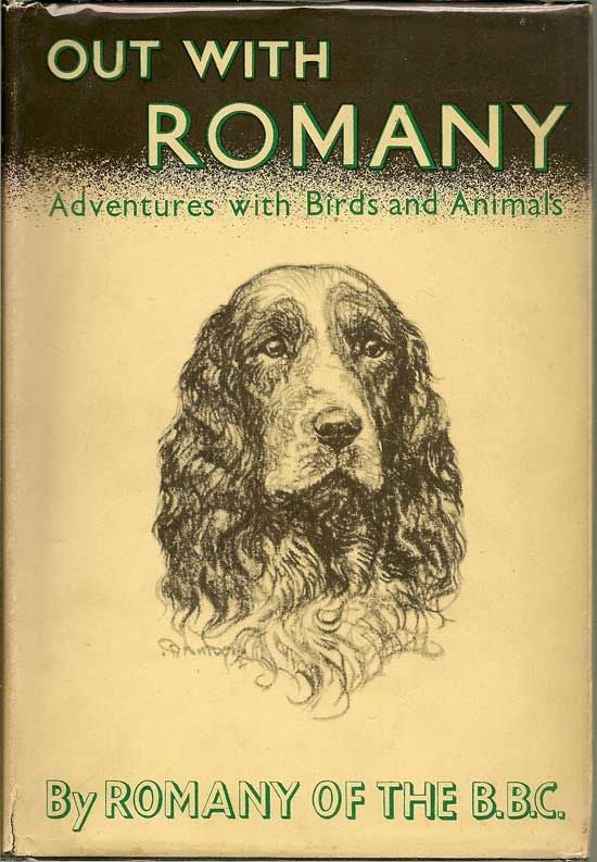 Item #017583 Out With Romany. Adventures With Birds And Animals. G. BRAMWELL EVENS, ROMANY OF THE B. B. C.