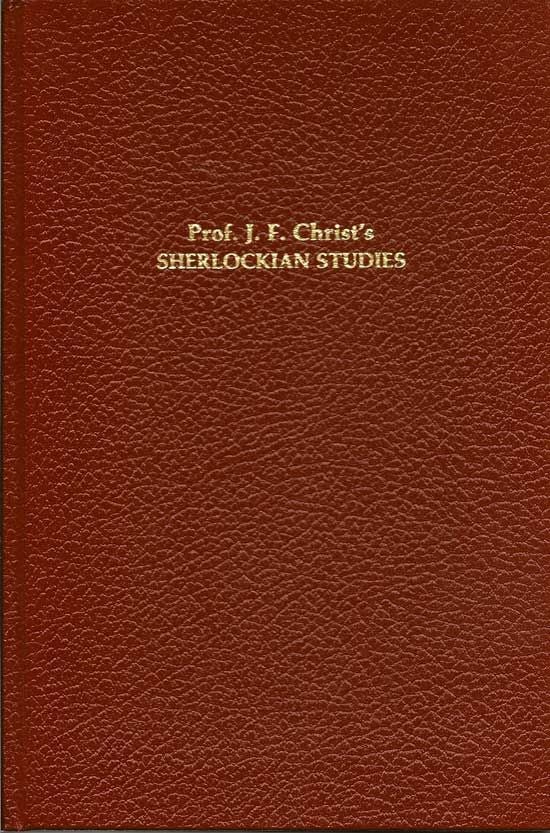 Item #017690 Sherlockian Studies. PROFESSOR J. F. CHRIST