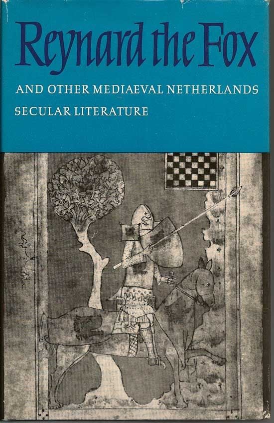 Item #017772 Reynard The Fox And Other Mediaeval Netherlands Secular Literature. E. COLLEDGE.