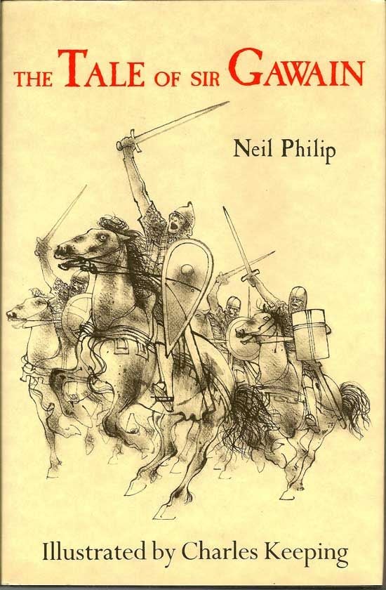 Item #017774 The Tale Of Sir Gawain. NEIL PHILIP