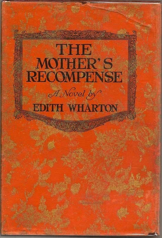 Item #017851 The Mother's Recompense. EDITH WHARTON.