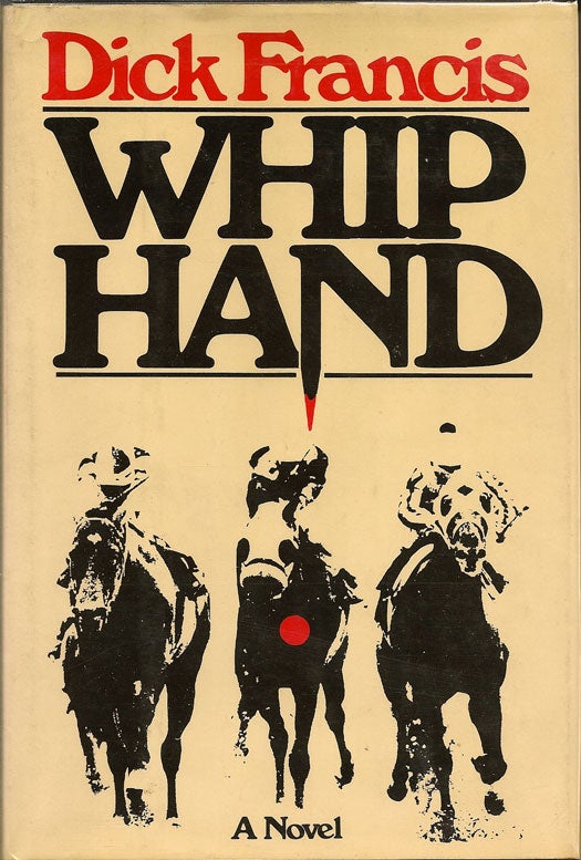Item #001791 Whip Hand. DICK FRANCIS.