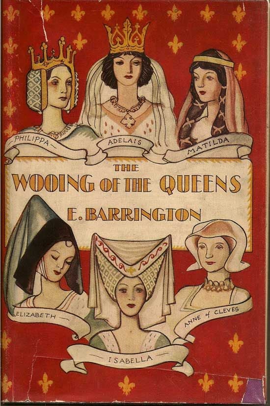 Item #017933 The Wooing Of The Queens. E. BARRINGTON, ELIZABETH LOUISA.