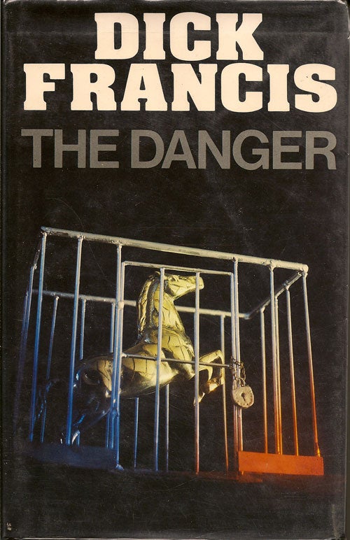 Item #001797 The Danger. DICK FRANCIS
