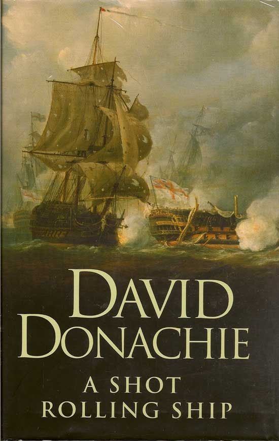 Item #018002 A Shot Rolling Ship. DAVID DONACHIE.