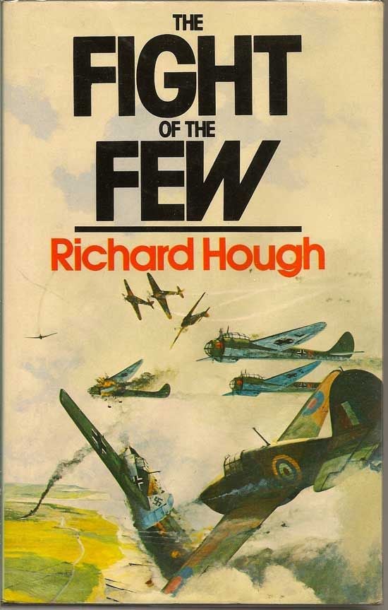 Item #018038 The Fight Of The Few. RICHARD HOUGH