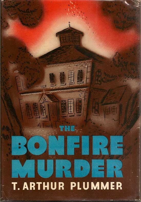 Item #018058 The Bonfire Murder. T. ARTHUR PLUMMER