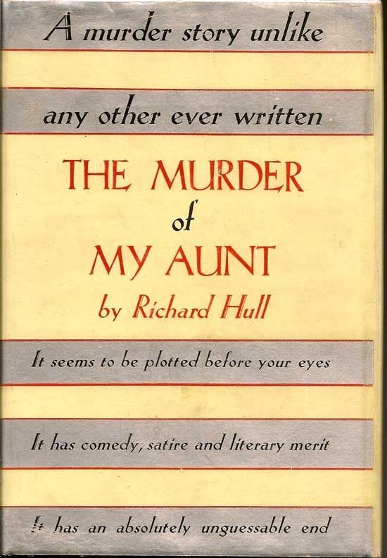 Item #018094 The Murder Of My Aunt. RICHARD HULL