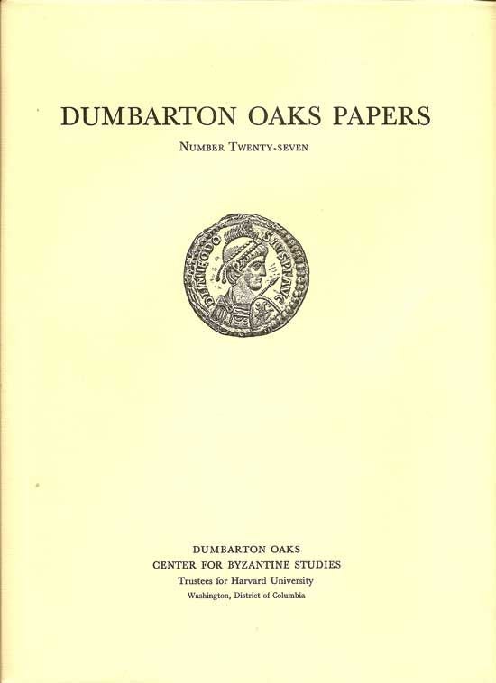 Item #018147 Dumbarton Oaks Papers Number Twenty-Seven