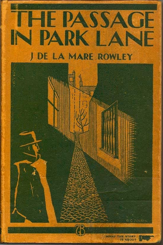 Item #018165 The Passage In Park Lane. Being A Singular Episode in the Life Of Mr. Jonathan Merriman. J. DE LA MARE ROWLEY.