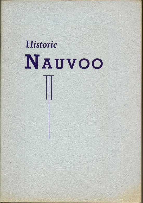 Item #018280 Historic Nauvoo. WILL GRIFFITH, KATHARINE GRIFFITH