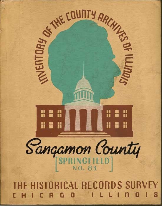 Item #018287 Inventory Of The County Archives Of Illinois. No. 83, Sangamon County (Springfield