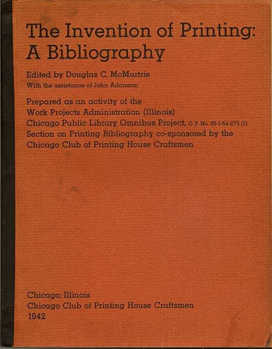 Item #018288 The Invention Of Printing: A Bibliography. Douglas C. McMurtrie.