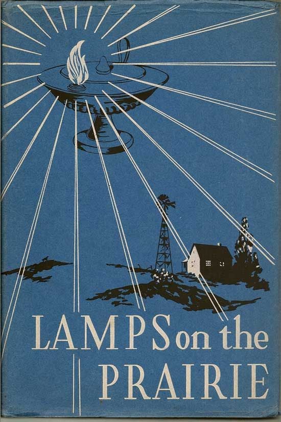 Item #018307 Lamps On The Prairie. A History Of Nursing In Kansas