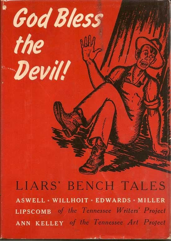 Item #018606 God Bless The Devil! Liars Bench Tales.