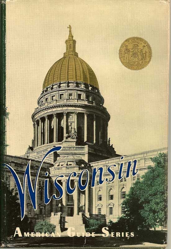 Item #018641 Wisconsin: A Guide To The Badger State