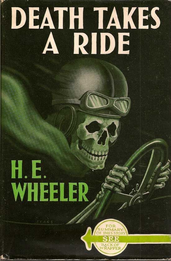 Item #018683 Death Takes A Ride. H. E. WHEELER