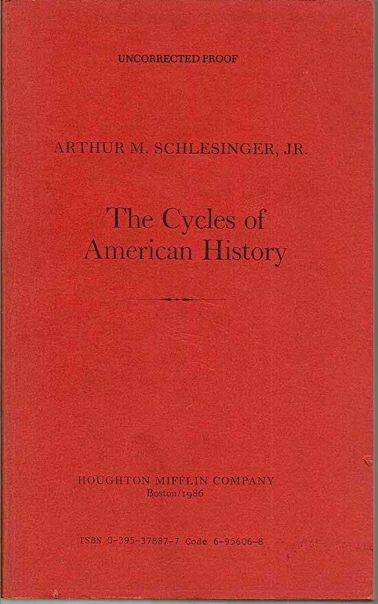 Item #018704 The Cycles Of American History. ARTHUR SCHLESINGER JR.